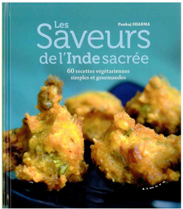 Fête des Pères 2024 :découvrez le  le livre « Les saveurs de l'Inde sacrée »