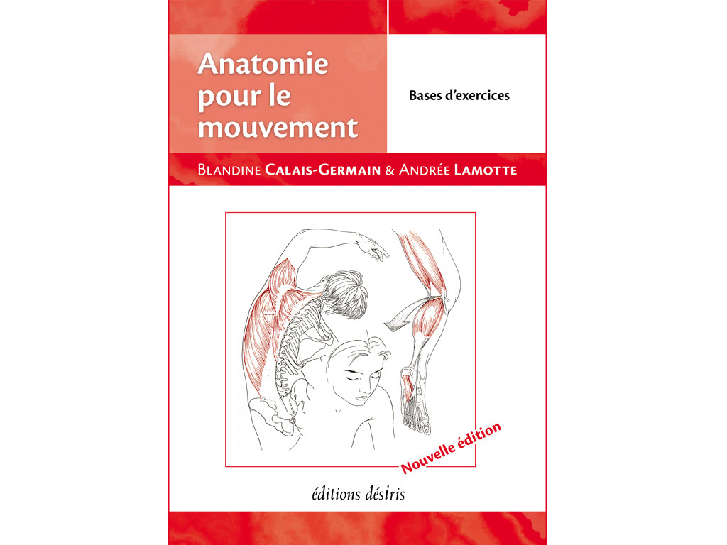 Item Anatomie pour le Mouvement - Bases d'exercices Blandine Calais-Germain