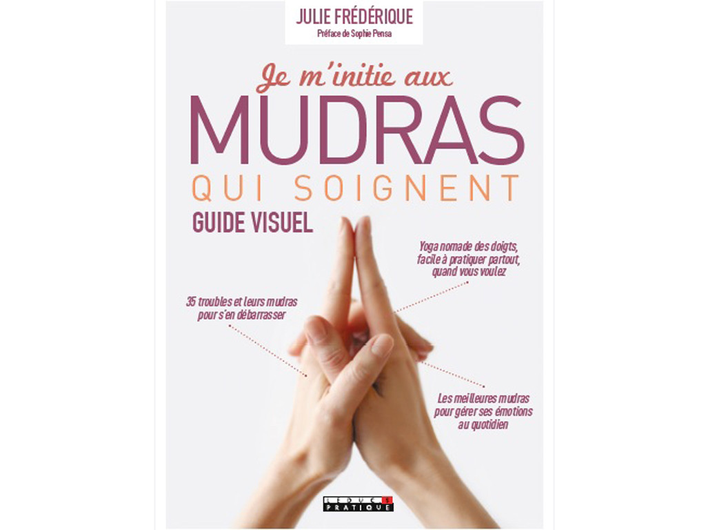 Item Je m'initie aux Mudras qui Soignent Julie Frédérique