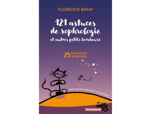 121 Astuces de Sophrologie & Autres Petits Bonheurs
